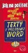 Kniha: Jak na počítač - Texty v programu Word (Jiří Hlavenka). Computer Press, 2001 Kniha: Jak na počítač - Texty v programu Word (Jiří Hlavenka). Computer Press, 2001