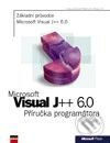 Kniha: Microsoft Visual J++ 6.0 Průvodce programátora (Microsoft Press). Computer Press Kniha: Microsoft Visual J++ 6.0 Průvodce programátora (Microsoft Press). Computer Press