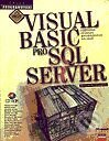 Kniha: Visual Basic pro SQL Server (William R. Vaughn). Computer Press Kniha: Visual Basic pro SQL Server (William R. Vaughn). Computer Press