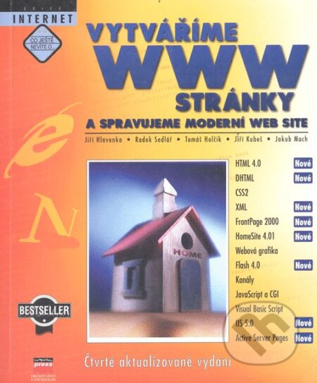 Kniha: Vytváříme WWW stránky (Jakub Mach, Jiří Hlavenka, Jiří Kubeš, Radek Sedlář a Tomáš Holčík). Computer Press, 2002 Kniha: Vytváříme WWW stránky (Jakub Mach, Jiří Hlavenka, Jiří Kubeš, Radek Sedlář a Tomáš Holčík). Computer Press, 2002