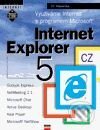 Kniha: Využíváme Internet s programem Microsoft Internet Explorer 5 CZ (Jiří Hlavenka). Computer Press Kniha: Využíváme Internet s programem Microsoft Internet Explorer 5 CZ (Jiří Hlavenka). Computer Press