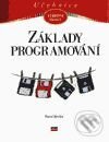Kniha: Základy programování - učebnice pro SŠ (David Morkes). Computer Press Kniha: Základy programování - učebnice pro SŠ (David Morkes). Computer Press