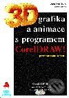 Kniha: 3D grafika a animace s programem CorelDRAW! (D. Staas a J .H. Song). UNIS publishing Kniha: 3D grafika a animace s programem CorelDRAW! (D. Staas a J .H. Song). UNIS publishing