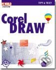Kniha: Corel DRAW - Tipy a triky (Petr Kroupa). UNIS publishing Kniha: Corel DRAW - Tipy a triky (Petr Kroupa). UNIS publishing