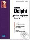 Kniha: Borland Delphi průvodce vývojáře KNIHA IV (S.Teixeira a X.Pacheco). UNIS publishing Kniha: Borland Delphi průvodce vývojáře KNIHA IV (S.Teixeira a X.Pacheco). UNIS publishing