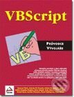 Kniha: VBScript - Průvodce vývojáře (Autorský kolektív). UNIS publishing Kniha: VBScript - Průvodce vývojáře (Autorský kolektív). UNIS publishing