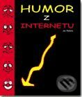 Humor z internetu - Jan Kučera, UNIS publishing