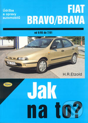 Kniha: Fiat Bravo, Fiat Brava od 9/95 (Hans-Rüdiger Etzold). Kopp, 2004 Kniha: Fiat Bravo, Fiat Brava od 9/95 (Hans-Rüdiger Etzold). Kopp, 2004