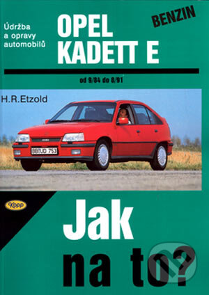 Kniha: Opel Kadett benzín od 9/84 do 8/91 (Hans-Rüdiger Etzold). Kopp, 2001 Kniha: Opel Kadett benzín od 9/84 do 8/91 (Hans-Rüdiger Etzold). Kopp, 2001