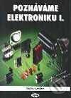 Kniha: Poznáváme elektroniku I (Václav Malina). Kopp Kniha: Poznáváme elektroniku I (Václav Malina). Kopp