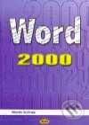 Kniha: Microsoft Word 2000 (Martin Kořínek). Kopp Kniha: Microsoft Word 2000 (Martin Kořínek). Kopp