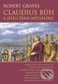 Kniha: Claudius bůh a jeho žena Messalina (Robert Graves). BB/art Kniha: Claudius bůh a jeho žena Messalina (Robert Graves). BB/art
