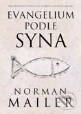 Kniha: Evangelium podle syna (Norman Mailer). BB/art Kniha: Evangelium podle syna (Norman Mailer). BB/art