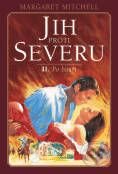 Kniha: Jih proti severu II. (Margaret Mitchell). BB/art Kniha: Jih proti severu II. (Margaret Mitchell). BB/art