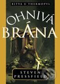 Kniha: Ohnivá brána (Steven Pressfield) Kniha: Ohnivá brána (Steven Pressfield)