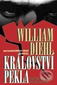 Kniha: Království pekla (William Diehl). BB/art Kniha: Království pekla (William Diehl). BB/art