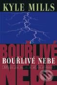 Kniha: Bouřlivé nebe (Kyle Mills). BB/art Kniha: Bouřlivé nebe (Kyle Mills). BB/art
