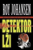 Kniha: Detektor lži (Roy Johansen). BB/art Kniha: Detektor lži (Roy Johansen). BB/art