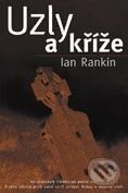 Kniha: Uzly a kříže (Ian Rankin). BB/art Kniha: Uzly a kříže (Ian Rankin). BB/art
