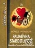 Kniha: Paliatívna starostlivosť (Monique Tavernierová). SOFA Kniha: Paliatívna starostlivosť (Monique Tavernierová). SOFA