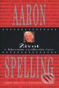 Kniha: Život v hlavním vysílacím čase (Aaron Spelling). BB/art Kniha: Život v hlavním vysílacím čase (Aaron Spelling). BB/art