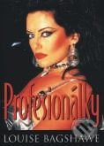 Kniha: Profesionálky (Louise Bagshawe). BB/art Kniha: Profesionálky (Louise Bagshawe). BB/art