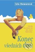 Kniha: Konec všedních dnů (Isla Dewarová). BB/art Kniha: Konec všedních dnů (Isla Dewarová). BB/art