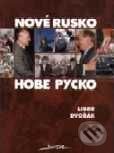Kniha: Nové Rusko (Libor Dvořák). Jota Kniha: Nové Rusko (Libor Dvořák). Jota