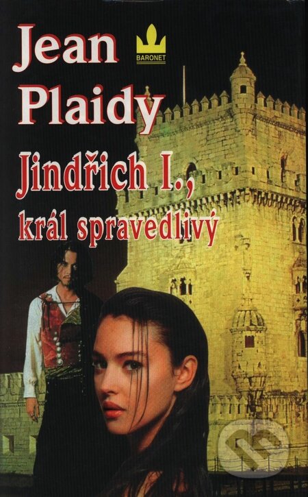 Kniha: Jindřich I., král spravedlivý (Jean Plaidyová). Baronet, 1996 Kniha: Jindřich I., král spravedlivý (Jean Plaidyová). Baronet, 1996