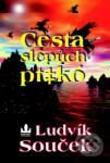 Kniha: Cesta slepých ptáků (Ludvík Souček). Baronet Kniha: Cesta slepých ptáků (Ludvík Souček). Baronet