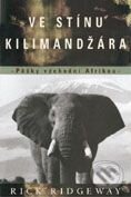 Kniha: Ve stínu Kilimandžára (Rick Ridgeway). BB/art Kniha: Ve stínu Kilimandžára (Rick Ridgeway). BB/art