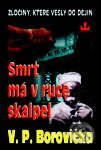 Kniha: Smrt má v ruce skalpel (V.P Borovička). Baronet Kniha: Smrt má v ruce skalpel (V.P Borovička). Baronet