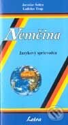 Kniha: Nemčina (Jaroslav Šoltys a Ladislav Trup). Letra, 2001 Kniha: Nemčina (Jaroslav Šoltys a Ladislav Trup). Letra, 2001