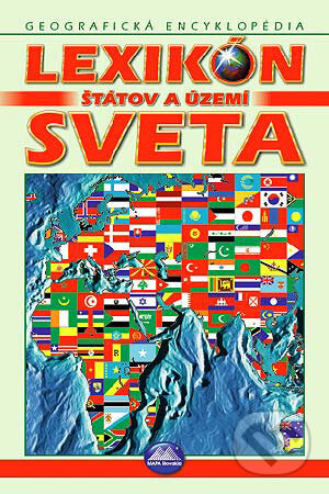 Kniha: Lexikón štátov a území sveta (Autorský kolektiv). Mapa Slovakia, 2001 Kniha: Lexikón štátov a území sveta (Autorský kolektiv). Mapa Slovakia, 2001