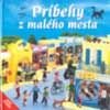 Kniha: Príbehy z malého mesta (Felicity Brooksová). Slovenské pedagogické nakladateľstvo - Mladé letá, 2001 Kniha: Príbehy z malého mesta (Felicity Brooksová). Slovenské pedagogické nakladateľstvo - Mladé letá, 2001