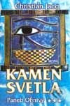 Kniha: Kameň svetla - Paneb Ohnivý (Christian Jacq). Motýľ, 2001 Kniha: Kameň svetla - Paneb Ohnivý (Christian Jacq). Motýľ, 2001