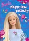 Kniha: Barbie: Najmilšie príbehy (Marie Morrealeová). Egmont SK, 2001 Kniha: Barbie: Najmilšie príbehy (Marie Morrealeová). Egmont SK, 2001