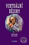 Kniha: Virtuální dějiny - Historické alternativy (Niall Ferguson). Dokořán, 2001 Kniha: Virtuální dějiny - Historické alternativy (Niall Ferguson). Dokořán, 2001