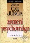 Kniha: Život C. G. Junga I - zrození psychomága (Ronald Hayman). Práh, 2001 Kniha: Život C. G. Junga I - zrození psychomága (Ronald Hayman). Práh, 2001