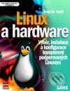 Kniha: Linux a hardware (Roderick Smith). Computer Press, 2001 Kniha: Linux a hardware (Roderick Smith). Computer Press, 2001