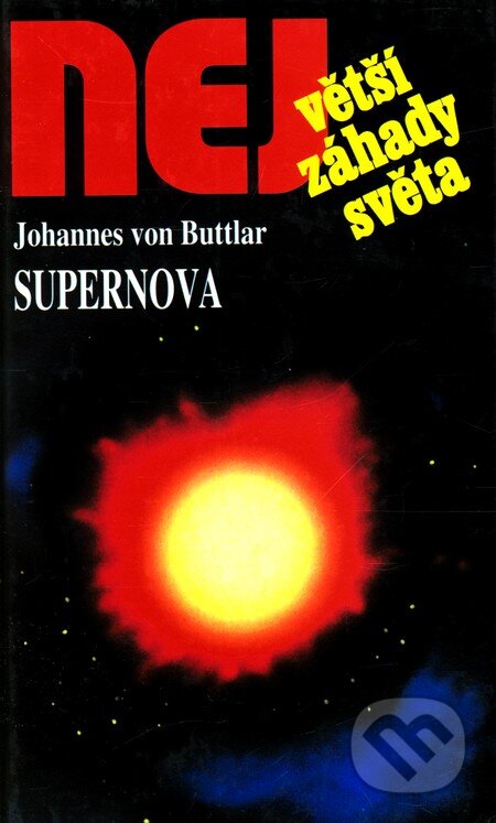 Kniha: Supernova (Johannes von Buttlar). Dialog, 2001 Kniha: Supernova (Johannes von Buttlar). Dialog, 2001