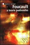 Foucault a teorie podivného - Tamsin Spargo, Triton, 2001