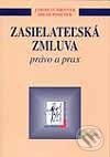 Kniha: Zasielateľská zmluva - právo a prax (Jaroslav Hrivnák a Miloš Pohůnek). Wolters Kluwer (Iura Edition) Kniha: Zasielateľská zmluva - právo a prax (Jaroslav Hrivnák a Miloš Pohůnek). Wolters Kluwer (Iura Edition)