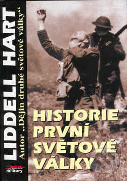 Kniha: Historie první světové války (Liddell Hart). Jota, 2007 Kniha: Historie první světové války (Liddell Hart). Jota, 2007