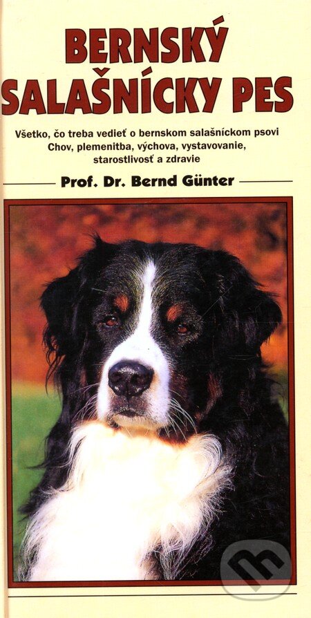 Kniha: Bernský salašnícky pes (Bernd Gűnter). Timy Partners, 2001 Kniha: Bernský salašnícky pes (Bernd Gűnter). Timy Partners, 2001
