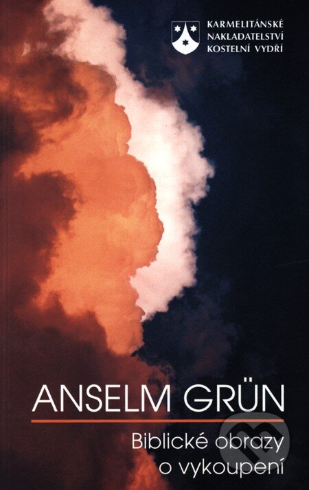 Kniha: Biblické obrazy o vykoupení (Anselm Grün). Karmelitánské nakladatelství, 1998 Kniha: Biblické obrazy o vykoupení (Anselm Grün). Karmelitánské nakladatelství, 1998