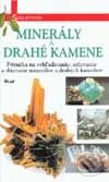 Kniha: Minerály a drahé kamene (Autorský kolektív). Ikar, 2001 Kniha: Minerály a drahé kamene (Autorský kolektív). Ikar, 2001