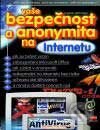 Kniha: Vaše bezpečnost a anonymita na Internetu (Marek Střihavka). Computer Press, 2001 Kniha: Vaše bezpečnost a anonymita na Internetu (Marek Střihavka). Computer Press, 2001
