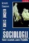 Kniha: Klíčové citace v sociologii (Kenneth Thompson). Barrister & Principal, 2001 Kniha: Klíčové citace v sociologii (Kenneth Thompson). Barrister & Principal, 2001