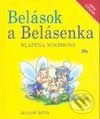 Belások a Belásenka - Blažena Mikšíková, Slovenské pedagogické nakladateľstvo - Mladé letá, 2001